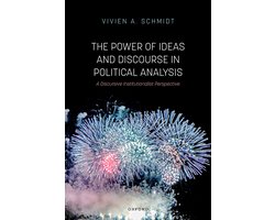 The Power of Ideas and Discourse in Political Analysis