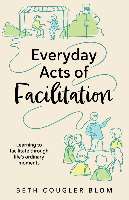 Everyday Acts of Facilitation - cover