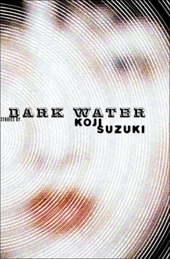Boekomslag 'Dark Water' van Koji Suzuki met cirkelvormige patronen.