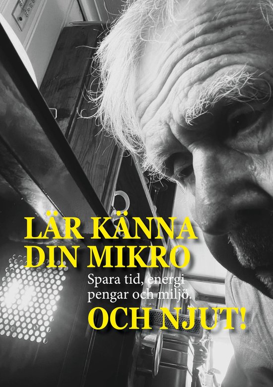 Lär känna din mikro Och njut! - cover