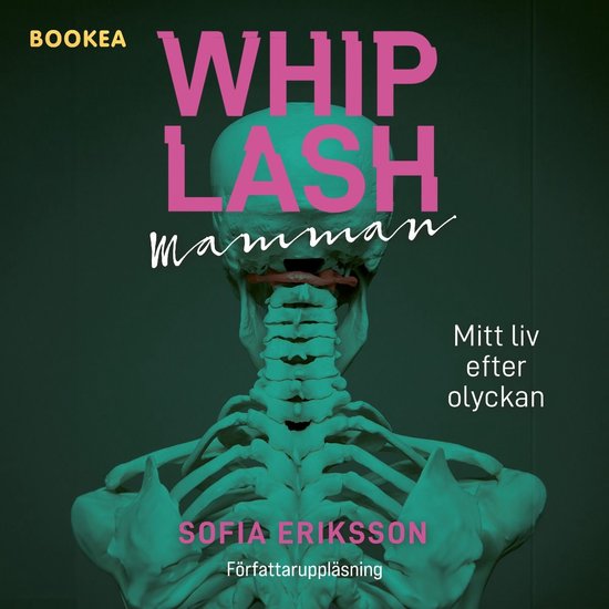 Whiplashmamman : mitt liv efter olyckan - cover