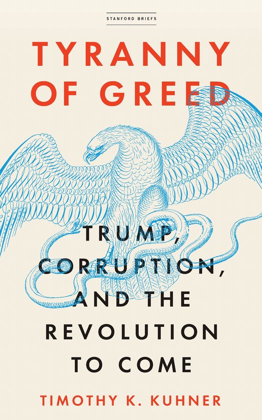 Tyranny of Greed Trump, Corruption, and the Revolution to Co ... - cover