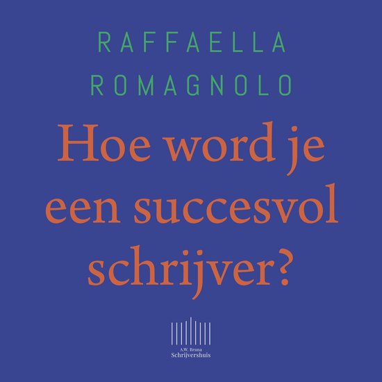 Hoe word je een succesvol schrijver? - cover