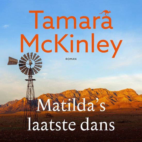 Boekomslag met een oude windmolen en bergen. Titel: Matilda's laatste dans. Auteur: Tamara McKinley.