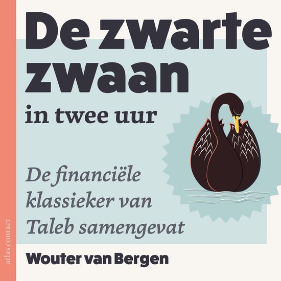 De Zwarte Zwaan in twee uur - cover