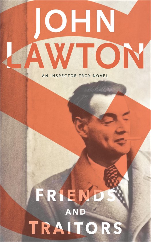 The Inspector Troy Novels 8 - Friends and Traitors - cover