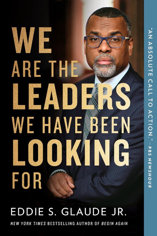 Couverture de livre avec Eddie S. Glaude Jr. et le texte "WE ARE THE LEADERS WE HAVE BEEN LOOKING FOR".