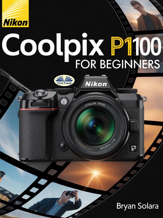 Nikon Coolpix P1100 For Beginners - cover