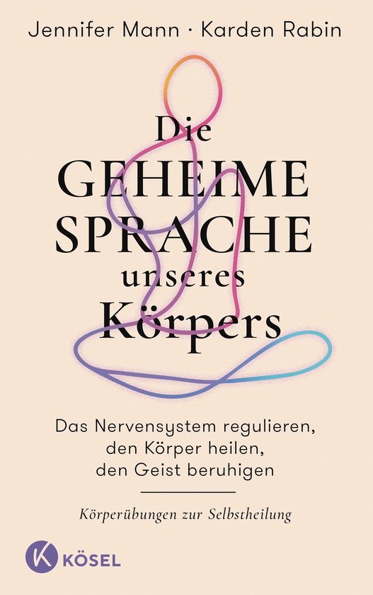 Livre 'Die geheime Sprache unseres Körpers' avec le texte 'Das Nervensystem regulieren, den Körper heilen, den Geist beruhigen' et 'Körperübungen zur Selbstheilung'.