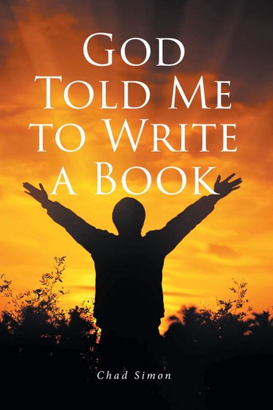 God Told Me to Write a Book - cover