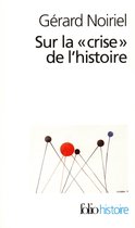 Sur La Crise de L Histoire