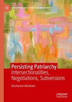 New Approaches to Religion and Power - Persisting Patriarchy