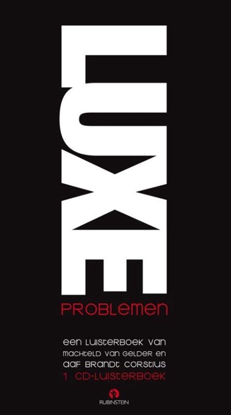 Luxe problemen