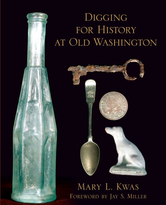 Digging for History at Old Washington - cover