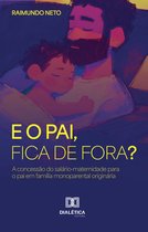 E o Pai, Fica de Fora?