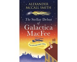 Omslag van 44 Scotland Street 17 - The Stellar Debut of Galactica MacFee