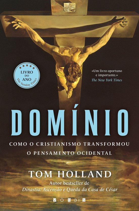 Domínio: Como o Cristianismo Transformou o Pensamento Ocide ... - cover