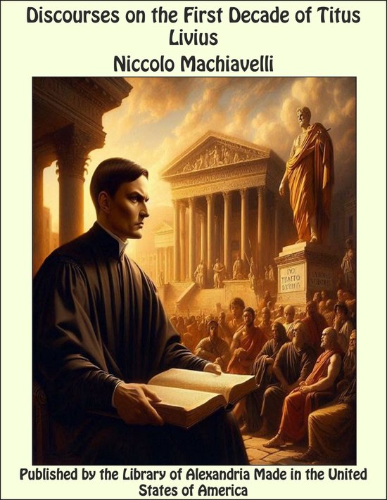 Discourses on the First Decade of Titus Livius - cover