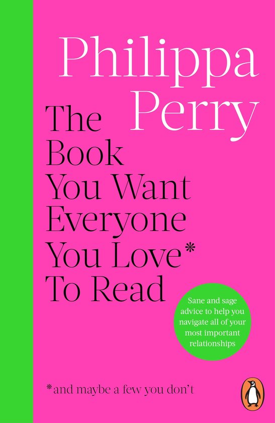 The Book You Want Everyone You Love* To Read *(and maybe a f ... - cover