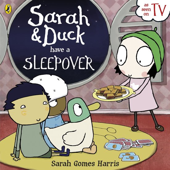 Sarah and Duck - Sarah and Duck Have a Sleepover - cover