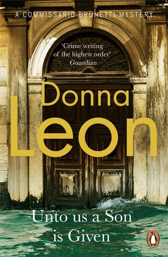 A Commissario Brunetti Mystery - Unto Us a Son Is Given - cover