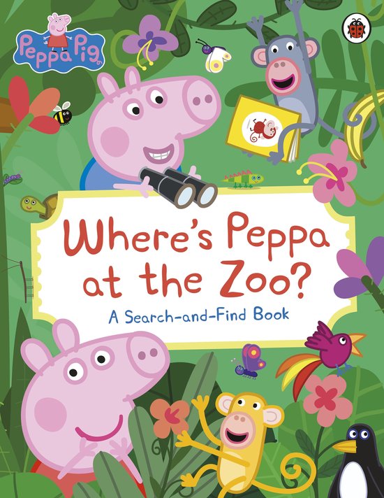 Peppa Pig - Peppa Pig: Where’s Peppa at the Zoo? - cover