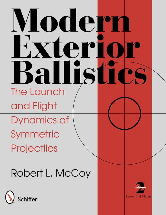 Modern Exterior Ballistics the Launch and Flight Dynamics of ... - cover