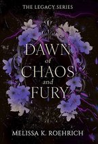 The Legacy- Dawn of Chaos and Fury