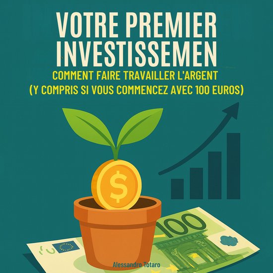 Votre premier investissement