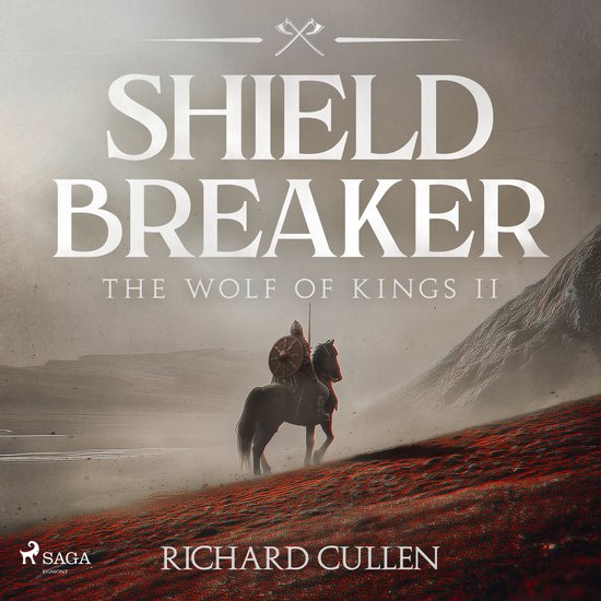 Shield Breaker: A gritty, fast-paced historical adventure se ... - cover