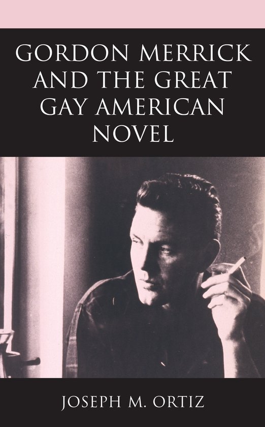 Gordon Merrick and the Great Gay American Novel - cover