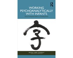 Working Psychoanalytically with Infants