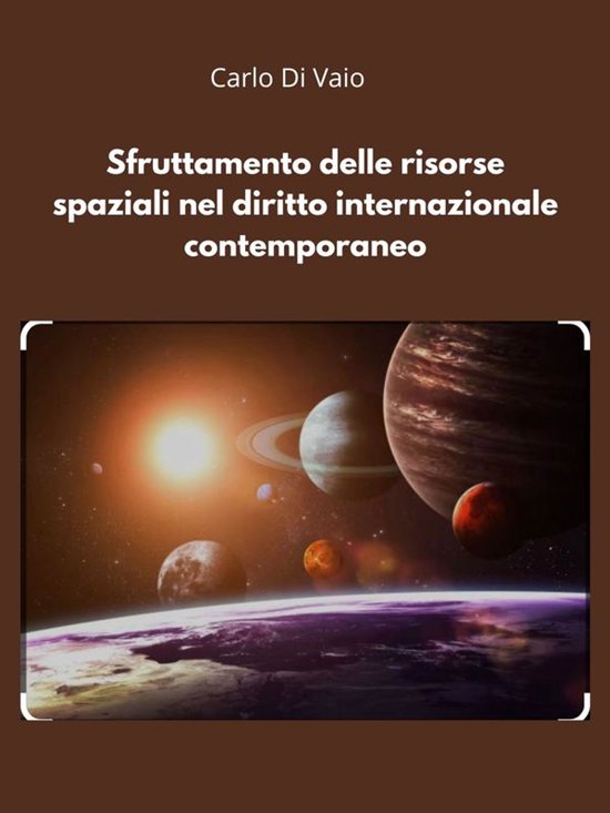 Sfruttamento delle risorse spaziali nel diritto internaziona ... - cover