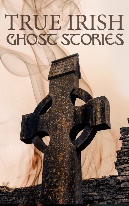 True Irish Ghost Stories - cover