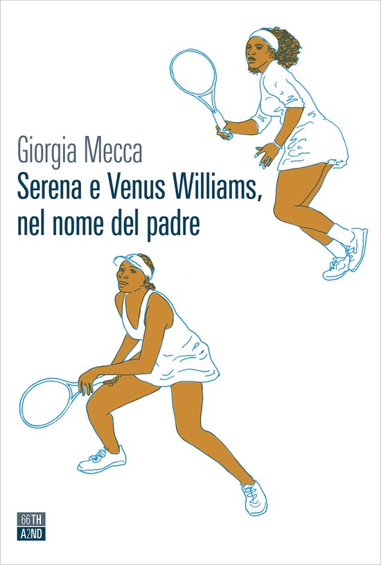Serena e Venus Williams, nel nome del padre - cover