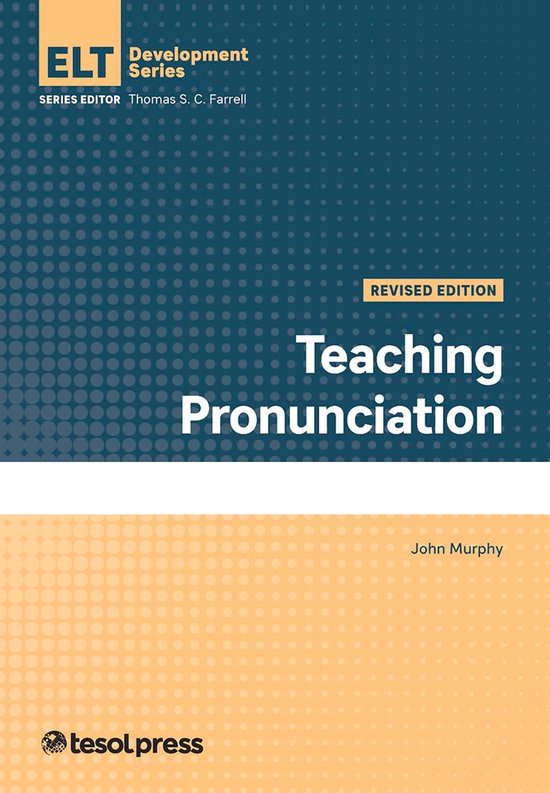 English Language Teacher Development - Teaching Pronunciatio ... - cover