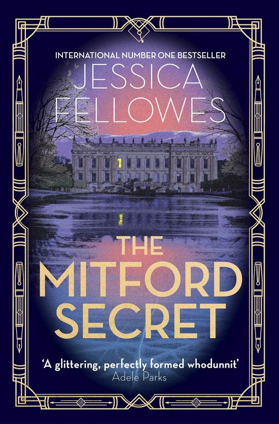Boekcover 'The Mitford Secret' met een landhuis bij water en de tekst 'INTERNATIONAL NUMBER ONE BESTSELLER JESSICA FELLOWES THE MITFORD SECRET'.
