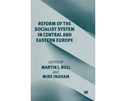 Reform of the Socialist System in Central and Eastern Europe