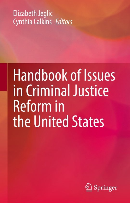 Handbook of Issues in Criminal Justice Reform in the United  ... - cover