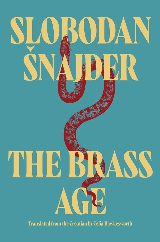 Boekcover met de tekst 'SLOBODAN SNAJDER THE BRASS AGE' en een rode slang.