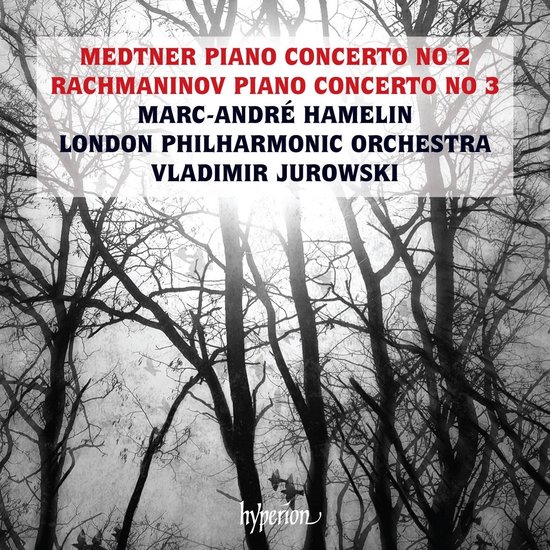 Albumhoes met tekst: Medtner Piano Concerto No 2, Rachmaninov Piano Concerto No 3, Marc-André Hamelin, London Philharmonic Orchestra, Vladimir Jurowski, Hyperion.