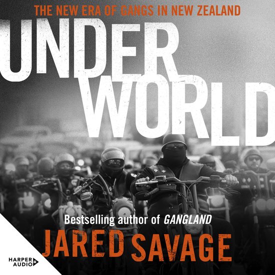 Underworld: The New Era of Gangs in New Zealand from the bes ... - cover