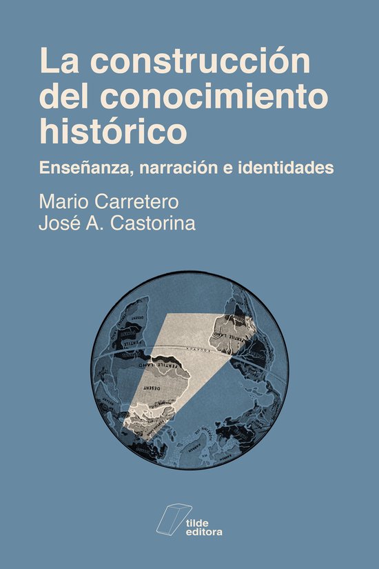 La construcción del conocimiento histórico - cover