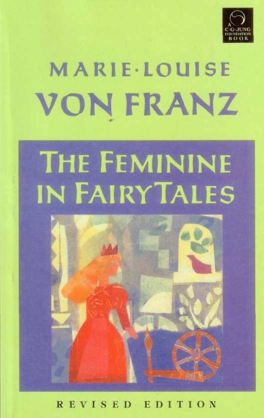 C. G. Jung Foundation Books Series - The Feminine in Fairy Tales