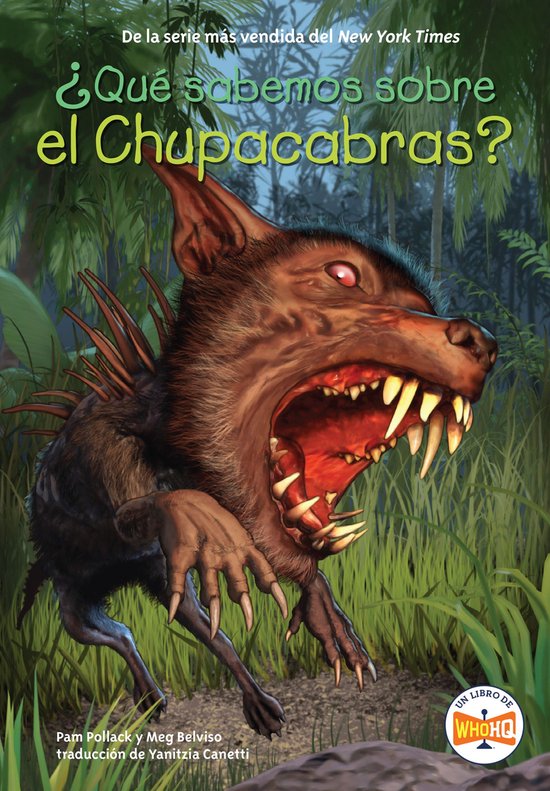¿Qué sabemos? - ¿Qué sabemos sobre el Chupacabras? - cover