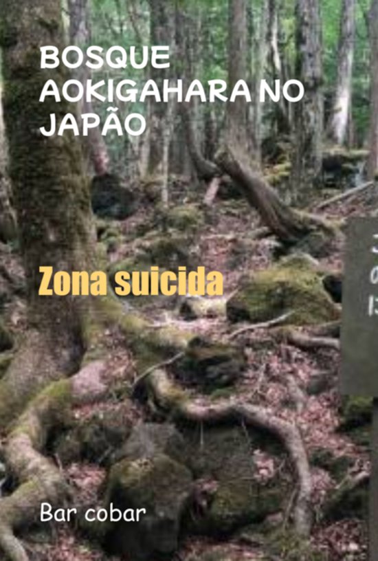 Bosque Aokigahara No Japão - cover