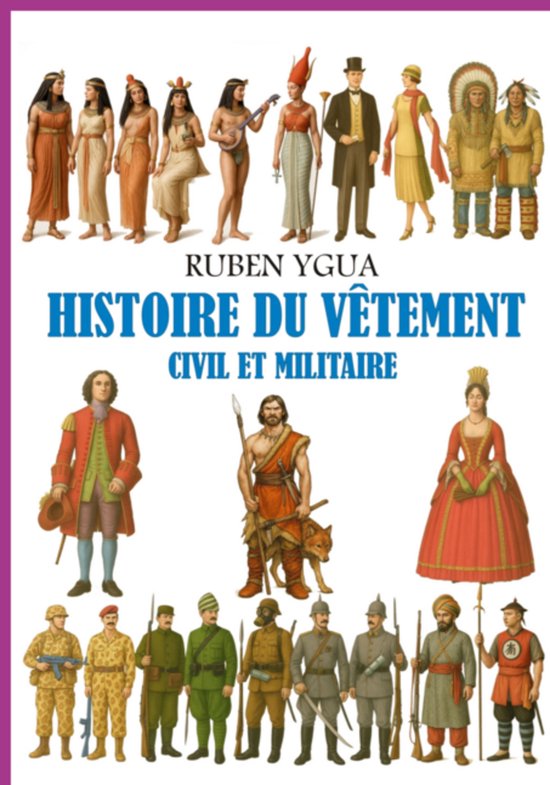 Histoire Du Vêtement Civil Et Militaire - cover