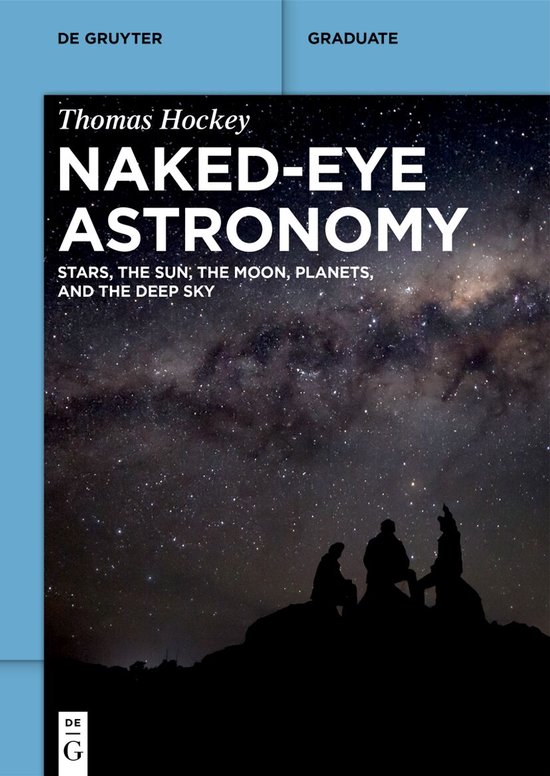 Boek 'Naked-Eye Astronomy' van Thomas Hockey, met een sterrenhemel en drie silhouetten van mensen die naar de hemel kijken.