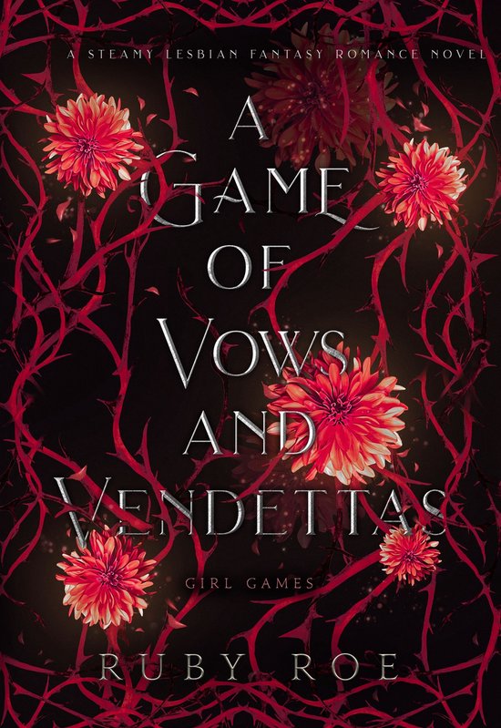 Girl Games 4 - A Game of Vows and Vendettas