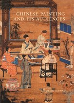 Bollingen Series - Chinese Painting and Its Audiences